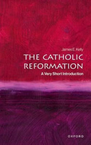 Epub downloads books The Catholic Reformation: A Very Short Introduction 9780192862310 in English