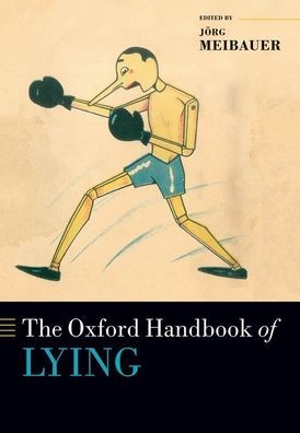 The Oxford Handbook of Lying
