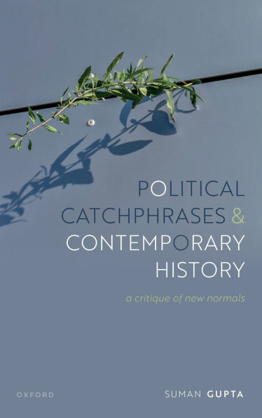 Political Catchphrases and Contemporary History: A Critique of New Normals