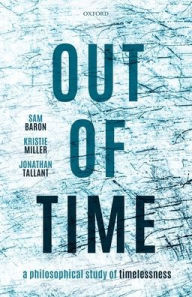 Download book on kindle ipad Out of Time: A Philosophical Study of Timelessness 9780192864888 ePub English version