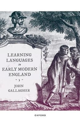 Learning Languages Early Modern England