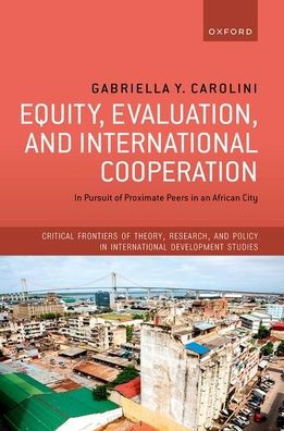 Equity, Evaluation, and International Cooperation: Pursuit of Proximate Peers an African City