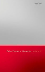 Title: Oxford Studies in Metaethics, Volume 17, Author: Russ Shafer-Landau