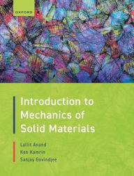 Title: Introduction to Mechanics of Solid Materials, Author: Lallit Anand