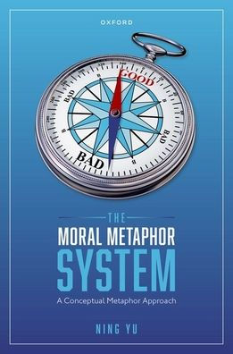The Moral Metaphor System: A Conceptual Approach