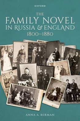 The Family Novel Russia and England, 1800-1880