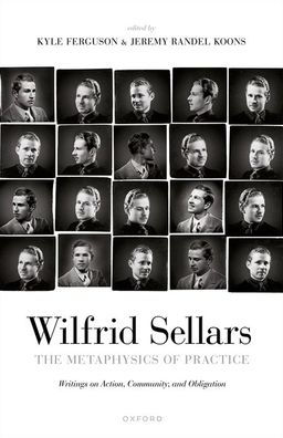 The Metaphysics of Practice: Writings on Action, Community, and Obligation