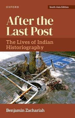 After The Last Post: Lives of Indian Historiography