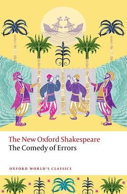 The Comedy of Errors: The New Oxford Shakespeare