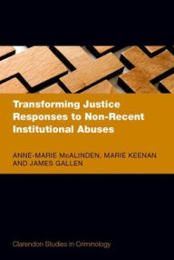 Free audio books to download ipod Transforming Justice Responses to Non-Recent Institutional Abuses by Anne-Marie McAlinden, Marie Keenan, James Gallen in English