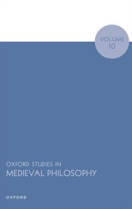 Title: Oxford Studies in Medieval Philosophy Volume 10, Author: Robert Pasnau