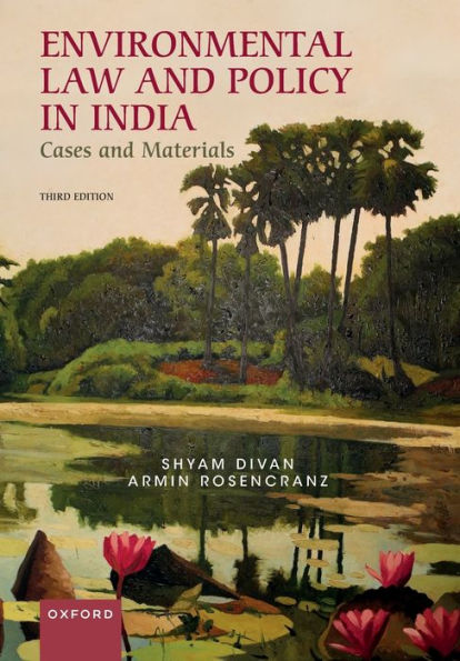 Environmental Law and Policy India: Cases Materials