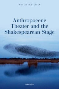 Ebooks downloadable to kindle Anthropocene Theater and the Shakespearean Stage by William H. Steffen, William H. Steffen