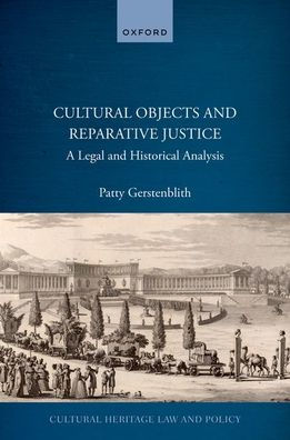 Cultural Objects and Reparative Justice: A Legal Historical Analysis