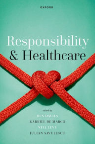 Title: Responsibility and Healthcare, Author: Ben Davies
