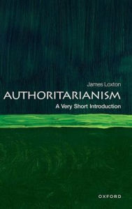 Free pc phone book download Authoritarianism: A Very Short Introduction RTF 9780192872692 by James Loxton English version