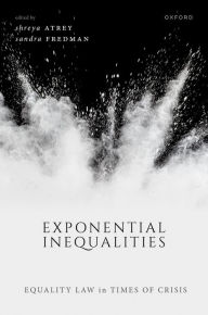 Title: Exponential Inequalities: Equality Law in Times of Crisis, Author: Shreya Atrey