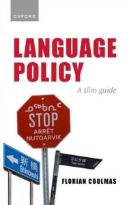 Title: Language Policy: A Slim Guide, Author: Florian Coulmas
