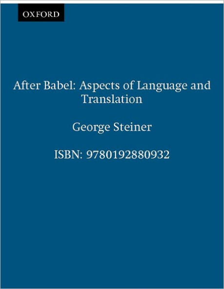 After Babel: Aspects of Language and Translation