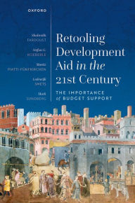 Title: Retooling Development Aid in the 21st Century: The Importance of Budget Support, Author: Shahrokh Fardoust