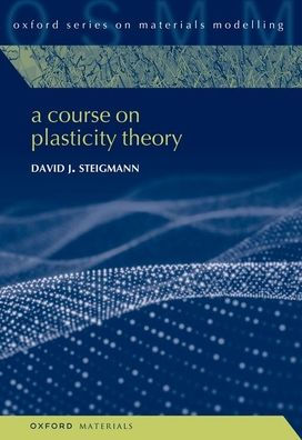 A Course on Plasticity Theory