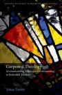 Corporeal Theology: Accommodating Theological Understanding to Embodied Thinkers