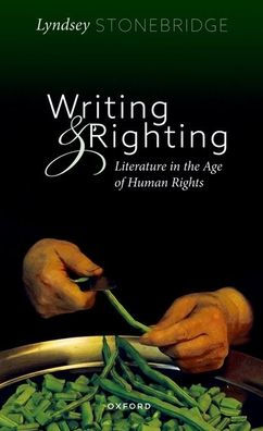 Writing and Righting: Literature the Age of Human Rights