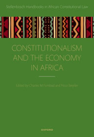 Title: Constitutionalism and the Economy in Africa, Author: Charles M. Fombad