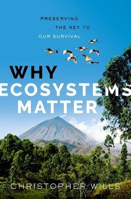 Why Ecosystems Matter: Preserving the Key to Our Survival