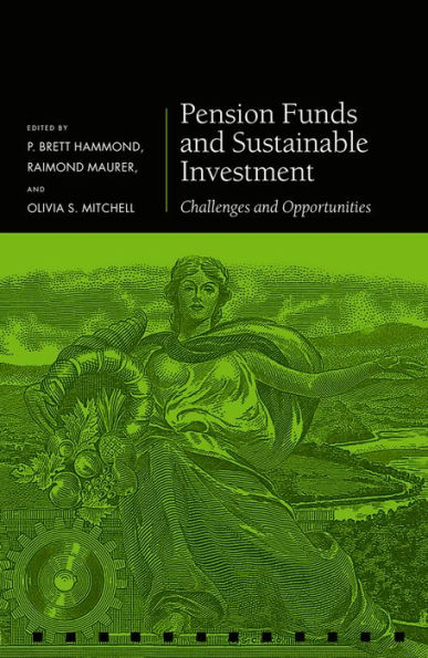 Pension Funds and Sustainable Investment: Challenges and Opportunities