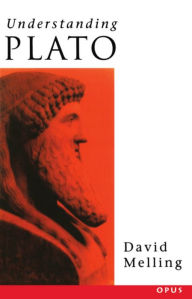 Title: Understanding Plato / Edition 1, Author: David J. Melling