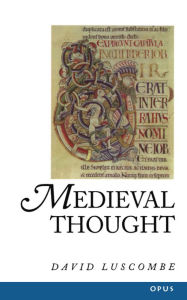 Title: Medieval Thought / Edition 1, Author: David Luscombe