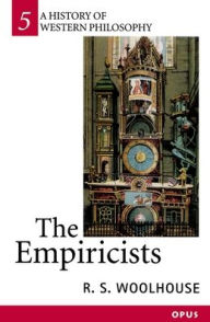 Title: The Empiricists / Edition 1, Author: R. S. Woolhouse