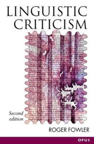 Title: Linguistic Criticism / Edition 2, Author: Roger Fowler