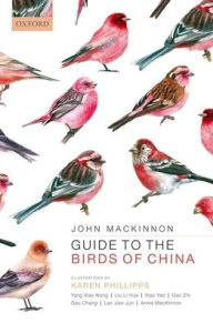 Title: Guide to the Birds of China, Author: John MacKinnon