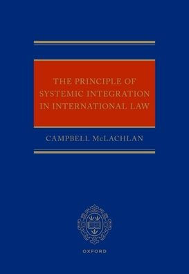 The Principle of Systemic Integration International Law