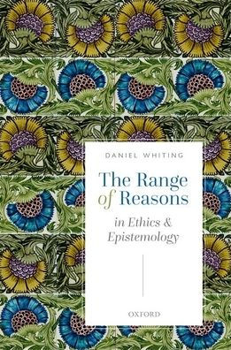 The Range of Reasons: Ethics and Epistemology