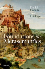 Title: Foundations for Metasemantics, Author: Daniel Cohnitz