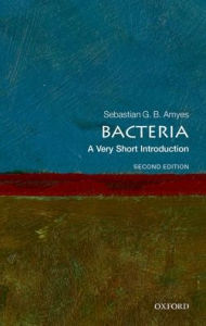 Free audio book download online Bacteria: A Very Short Introduction English version  9780192895240 by Sebastian G. B. Amyes, Sebastian G. B. Amyes