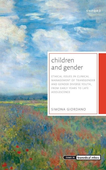Children and Gender: Ethical issues clinical management of transgender gender diverse youth, from early years to late adolescence