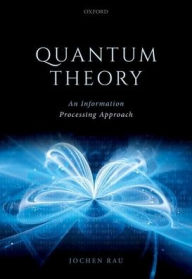 Free books to download on tablet Quantum Theory: An Information Processing Approach