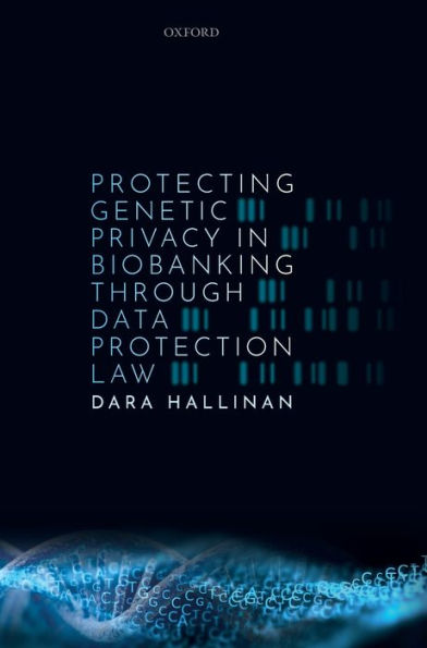 Protecting Genetic Privacy Biobanking through Data Protection Law