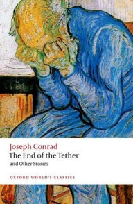 Title: The End of the Tether: and Other Stories, Author: Joseph Conrad