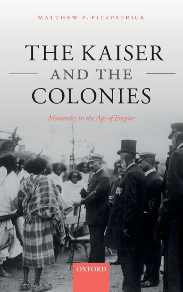 the Kaiser and Colonies: Monarchy Age of Empire