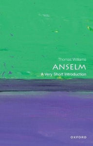 Ebooks online download Anselm: A Very Short Introduction 9780192897817 by Thomas Williams, Thomas Williams