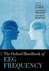 Title: The Oxford Handbook of EEG Frequency, Author: Philip Gable