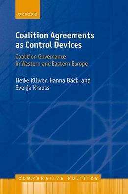Coalition Agreements as Control Devices: Coalition Governance in Western and Eastern Europe