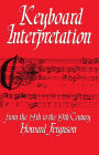 Keyboard Interpretation From the 14th to the 19th Century: An Introduction / Edition 1