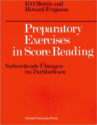 Title: Preparatory Exercises in Score Reading, Author: R. O Morris
