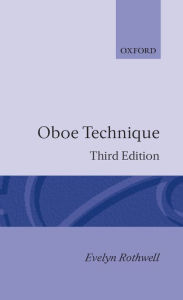 Title: Oboe Technique / Edition 3, Author: Evelyn Rothwell